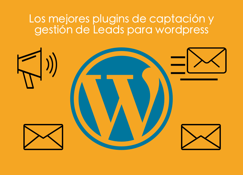 Los-mejores-plugins-de-ccaptación-y-gestión-de-Leads-para-wordpress Los mejores Plugins de Captación y Gestión de Leads para Wordpress